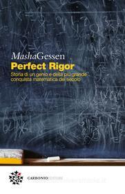 Ebook Perfect Rigor di Masha Gessen edito da Carbonio Editore