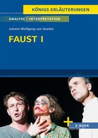 Ebook Faust I von Johann Wolfgang von Goethe - Textanalyse und Interpretation di Johann Wolfgang von Goethe edito da Bange, C