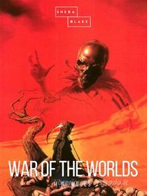 Ebook War of the Worlds di H.G. Wells edito da Sheba Blake Publishing