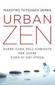 Ebook Urban zen di Tetsugen Serra edito da Cairo