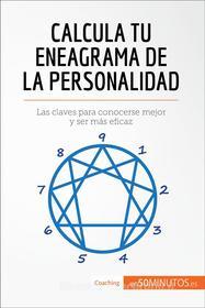 Ebook Calcula tu eneagrama de la personalidad di 50Minutos.es edito da 50Minutos.es