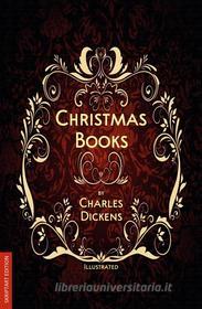 Libro Ebook Christmas Books (Illustrated) di Charles Dickens di Books on Demand