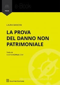 Ebook La prova del danno non patrimoniale, la di Laura Mancini edito da Giuffrè Editore