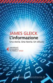 Ebook L'informazione di James Gleick edito da Feltrinelli Editore