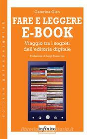 Ebook Fare e leggere e-book di Caterina Giso edito da Infinito edizioni