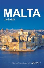 Ebook Malta - La guida di Guida turistica edito da EDARC Edizioni