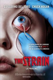 Ebook The Strain (versione italiana) di Del Toro Guillermo, Hogan Chuck edito da Mondadori