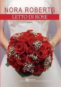 Ebook Letto di rose di Nora Roberts edito da Fanucci Editore