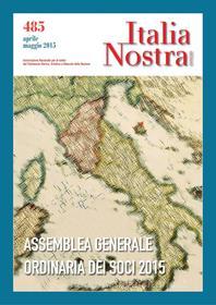 Ebook Italia Nostra 485 apr-mag 2015 di Rossana Bettinelli, Marco Parini edito da Gangemi Editore