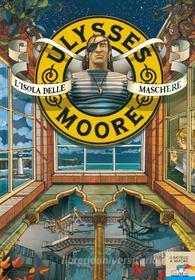 Ebook Ulysses Moore - 4. L'isola delle maschere di Moore Ulysses edito da Piemme