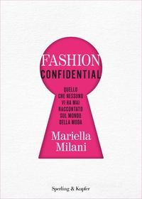 Ebook Fashion Confidential di Milani Mariella edito da Sperling & Kupfer