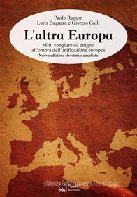 Ebook L'altra Europa di Paolo Rumor, Loris Bagnara, Giorgio Galli edito da Panda Edizioni