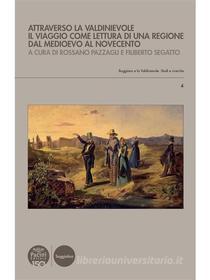 Ebook Attraverso la Valdinievole di Rossano Pazzagli, Antonio Disperati, Daniele Bettarini, Loris Campioni, Giampaolo Francesconi, Raffaele Savigni, Carlo Vivoli, Annantonia Martorano edito da Pacini Editore