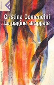 Ebook Le pagine strappate di Cristina Comencini edito da Feltrinelli Editore