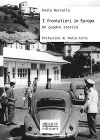Ebook I frontalieri in Europa di Paolo Barcella edito da Biblion Edizioni