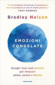 Ebook Emozioni congelate di Nelson Bradley edito da Mondadori