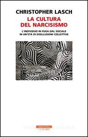 Ebook La cultura del narcisismo di Christopher Lasch edito da Neri Pozza