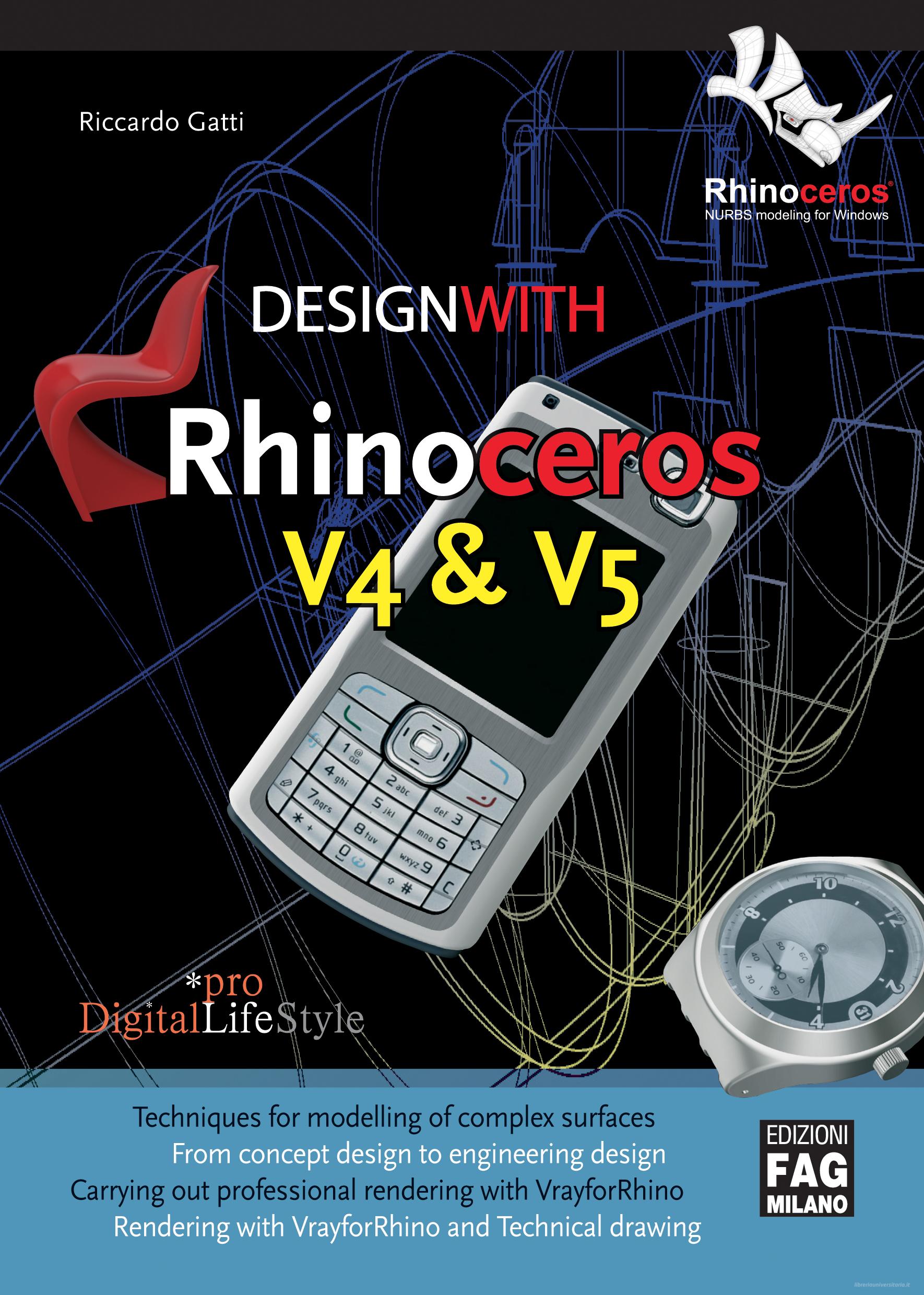 Ebook Design With Rhinoceros V4 & V5 di Gatti Riccardo edito da Edizioni FAG