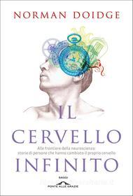 Ebook Il cervello infinito di Norman Doidge edito da Ponte alle Grazie