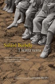 Ebook I senza terra di Szilárd Borbély edito da Marsilio