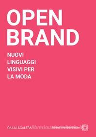 Ebook Open Brand di Giulia Scalera edito da Edizioni Scientifiche Italiane - ESI