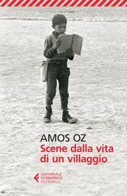 Ebook Scene dalla vita di un villaggio di Amos Oz edito da Feltrinelli Editore