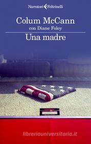 Ebook Una madre di Colum McCann edito da Feltrinelli Editore