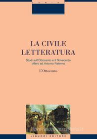 Ebook La civile letteratura di Vittorio Roda, Enrico Ghidetti edito da Liguori Editore
