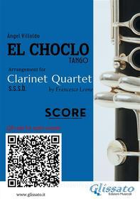 Ebook Clarinet Quartet score of "El Choclo" di Ángel Villoldo, a cura di Francesco Leone edito da Glissato Edizioni Musicali