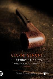 Ebook Il ferro da stiro di Gianni Simoni edito da TEA