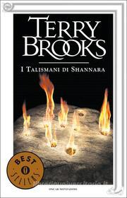 Ebook Il ciclo degli eredi di Shannara - 4. I talismani di Shannara di Brooks Terry edito da Mondadori