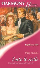 Ebook Sotto le stelle di Mary Nichols edito da HarperCollins Italia