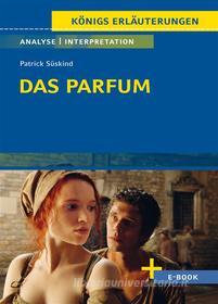 Ebook Das Parfum von Patrick Süskind - Textanalyse und Interpretation di Patrick Süskind edito da Bange, C