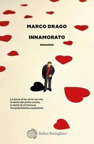 Ebook Innamorato di Marco Drago edito da Bollati Boringhieri