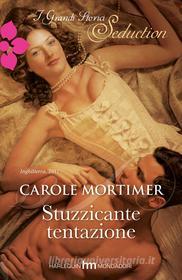 Ebook Stuzzicante tentazione di Carole Mortimer edito da HarperCollins Italia