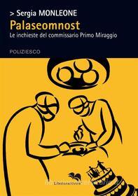 Ebook Palaseomnost di Sergia Monleone edito da Liberodiscrivere Edizioni