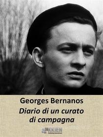 Ebook Diario di un curato di campagna di Georges Bernanos edito da KKIEN Publ. Int.