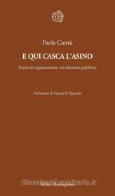 Ebook E qui casca l'asino di Paola Cantù edito da Bollati Boringhieri
