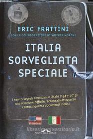 Ebook Italia, sorvegliata speciale di Eric Alonso Frattini edito da Ponte alle Grazie