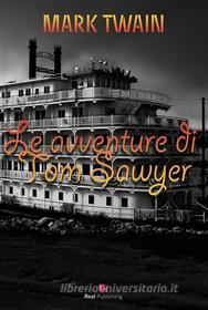 Ebook Le avventure di Tom Sawyer di Mark Twain edito da Maria Teresa Marinelli