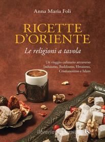 Ebook Ricette d’Oriente di Anna Maria Foli edito da TS Edizioni