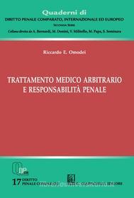 Ebook Trattamento medico arbitrario e responsabilità penale - e-Book di Riccardo E. Omodei edito da Giappichelli Editore