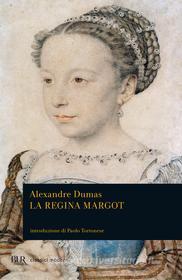 Ebook La regina Margot di Dumas Alexandre edito da BUR