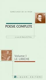 Ebook Poesie complete di Garcilaso de la Vega, Mario Di Pinto edito da Liguori Editore