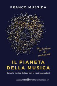 Ebook Il pianeta della Musica di Franco Mussida edito da Salani Editore