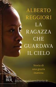 Ebook La ragazza che guardava il cielo di Reggiori Alberto edito da BUR