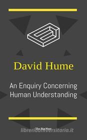 Ebook An Enquiry Concerning Human Understanding di David Hume edito da Interactive Media