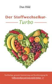 Ebook Der Stoffwechselkur - Turbo di Dan Hild edito da Books on Demand