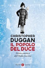 Ebook Il popolo del Duce di Christopher Duggan edito da Editori Laterza