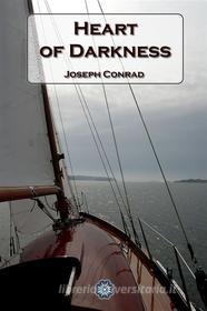 Ebook Heart of Darkness di Joseph Conrad edito da Classic eBooks